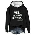thumbnail image 3 of UTSJKR Yes I'm Always Freezing Me 24:7 Fleece Lined Hoodie for Women Winter Warm Long Sleeve Pullover Sweatshirt Cozy Top Black L, 3 of 4