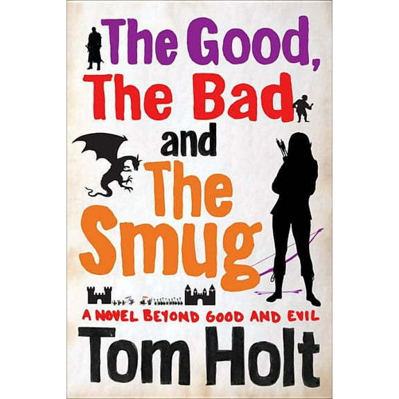 The Good, The Bad and The Smug, (Paperback)