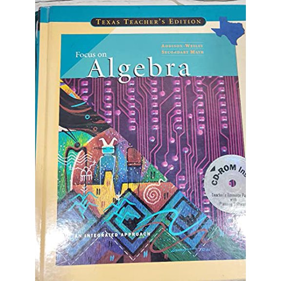 Pre-Owned Focus on Algebra: An Integrated Approach (Texas Teacher's Edition), 9780201869538, 0201869535, Hardcover, Texas Teacher's Edition edition
