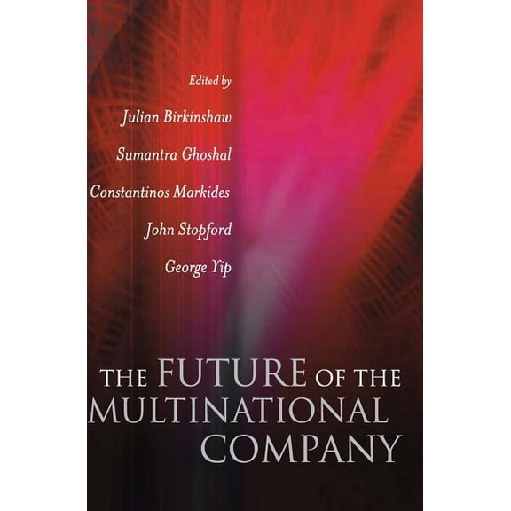 The Future of the Multinational Company, (Hardcover)
