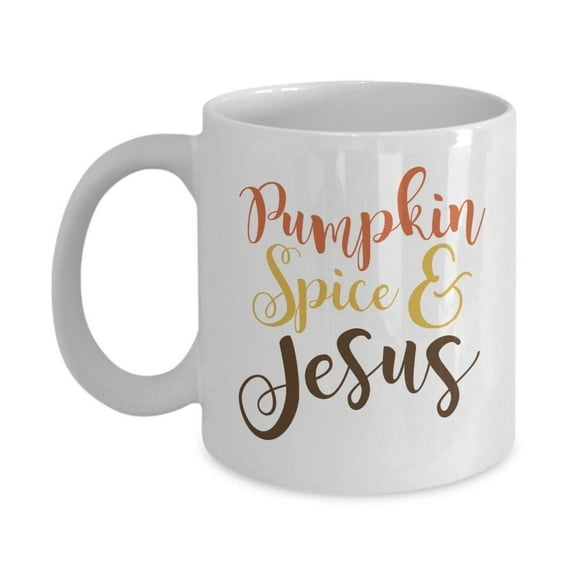Cute Pumpkin Spice And Jesus Christianity Themed Novelty Coffee & Tea Gift Mug For Christian Mom & Dad Who Are Fall Or Autumn Season Lovers