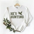 thumbnail image 5 of He’s Hunting Sweatshirt – Funny Hunting Wife Season Sweater, Deer Hunter Lover Pullover, Unisex Cotton Gift for Women and Girlfriend, 5 of 7