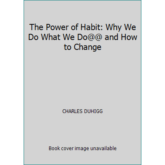 Pre-Owned The Power of Habit: Why We Do What We Do@@ and How to Change (Paperback) 1847946240 9781847946249
