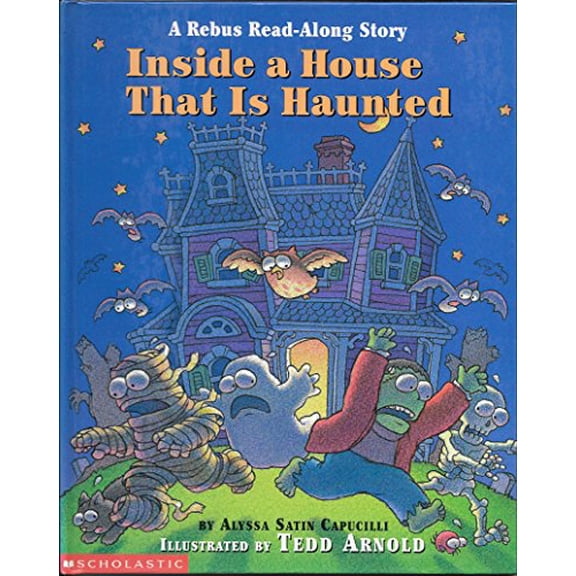 Pre-Owned Inside a House That Is Haunted: A Rebus Read-along Story (Hardcover) 0590997165 9780590997164