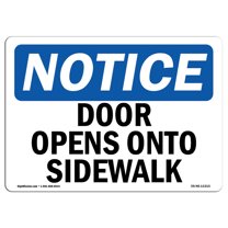 OSHA Notice Sign - Door Opens Onto Sidewalk | Decal | Protect Your Business, Construction Site, Warehouse & Shop Area |  Made in the USA