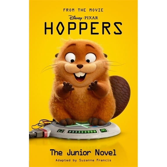 Pixar Hoppers: The Junior Novel (Paperback)