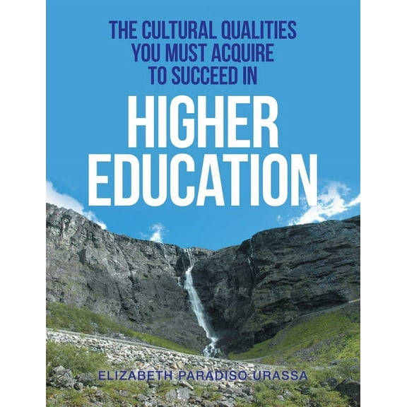 Cultural Qualities You Must Acquire to Succeed in Higher Education