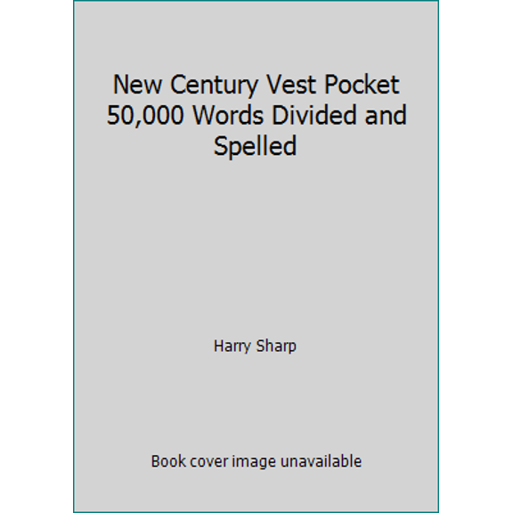 Pre-Owned New Century Vest Pocket 50,000 Words Divided and Spelled (Paperback) 0832915297 9780832915291