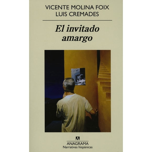 EL INVITADO AMARGO ANAGRAMA VICENTE MOLINA FOIX