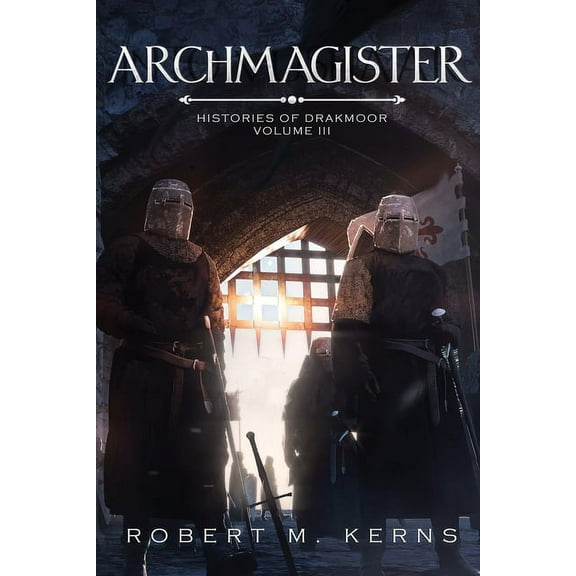 Histories of Drakmoor Archmagister, Book 3, (Paperback)