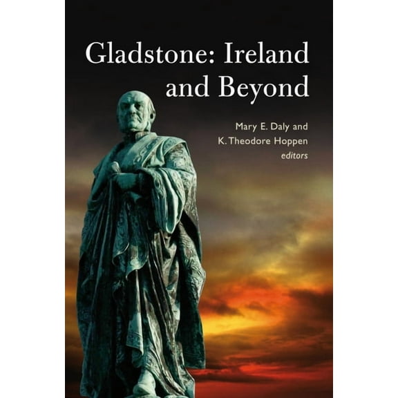 Gladstone : Ireland and Beyond (Hardcover)
