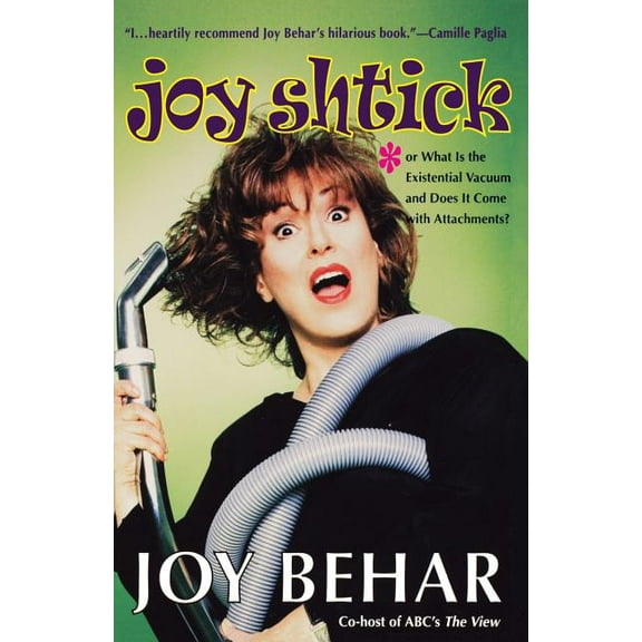 Joy Shtick: Or What Is the Existential Vacuum and Does It Come with Attachments, (Paperback)