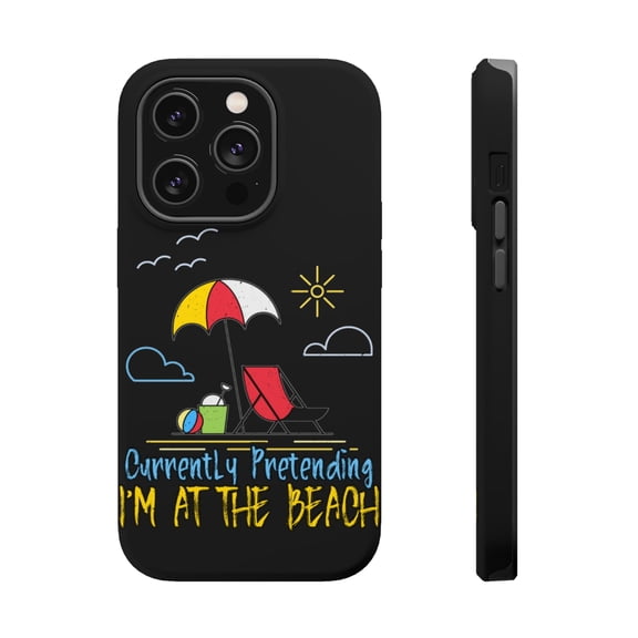 DistinctInk Tough Case for Apple iPhone 15 PRO (6.1" Screen), Compatible with MagSafe Charging - Currently Pretending I'm At The Beach