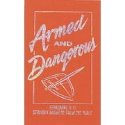 Armed and Dangerous (Ephesians 6:11: Straight Answers from the Bible; Inspirational Library), Pre-Owned (Paperback)