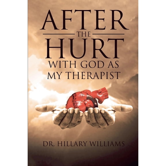 God's Therapy After the Hurt With God As My Therapist, Book 1, (Paperback)