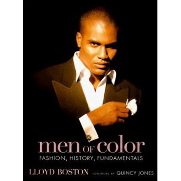 Pre-Owned Men of Color: Fashion, History, Fundamentals (Hardcover) 1579651127 9781579651121