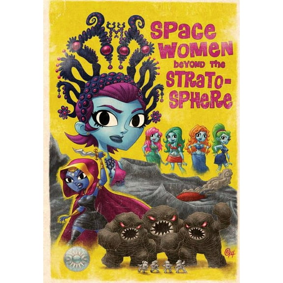 Space Women Beyond the Stratosphere Space Women Beyond the Stratosphere, (Paperback)