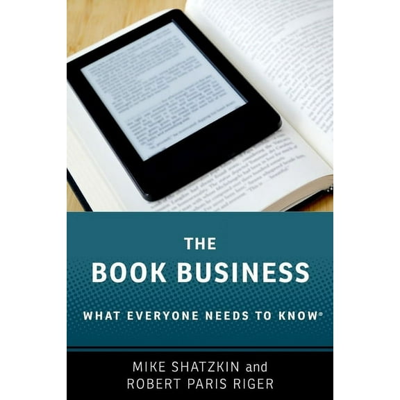 What Everyone Needs to Know(r) The Book Business, (Paperback)