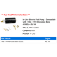 thumbnail image 2 of In-Line Electric Fuel Pump - Compatible with 1986 - 1991 Mercedes-Benz 420SEL 4.2L V8 1987 1988 1989 1990, 2 of 2