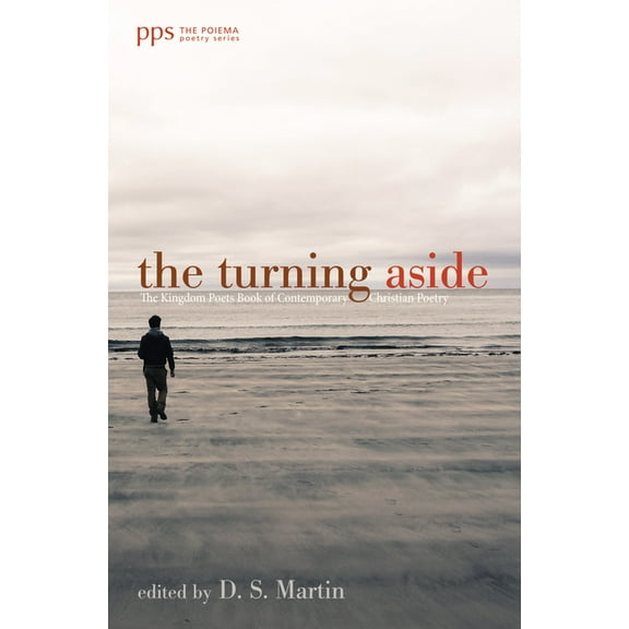 Poiema Poetry: The Turning Aside (Paperback)