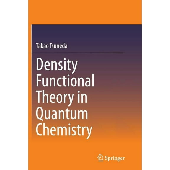 Density Functional Theory in Quantum Chemistry, (Paperback)