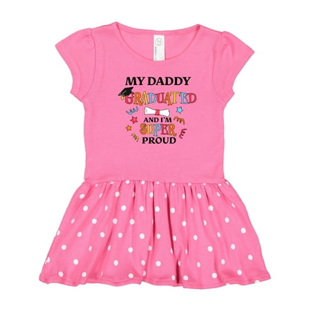 

Inktastic My Daddy Graduated and I m Super Proud Gift Toddler Girl Dress
