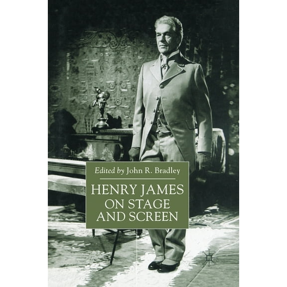 Henry James on Stage and Screen, (Paperback)