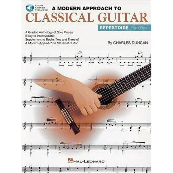 A Modern Approach to Classical Guitar Repertoire - Part 1