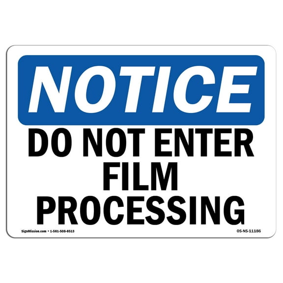 OSHA Notice Signs - Do Not Enter Film Processing | Decal | Protect Your Business, Construction Site, Warehouse |  Made in the USA