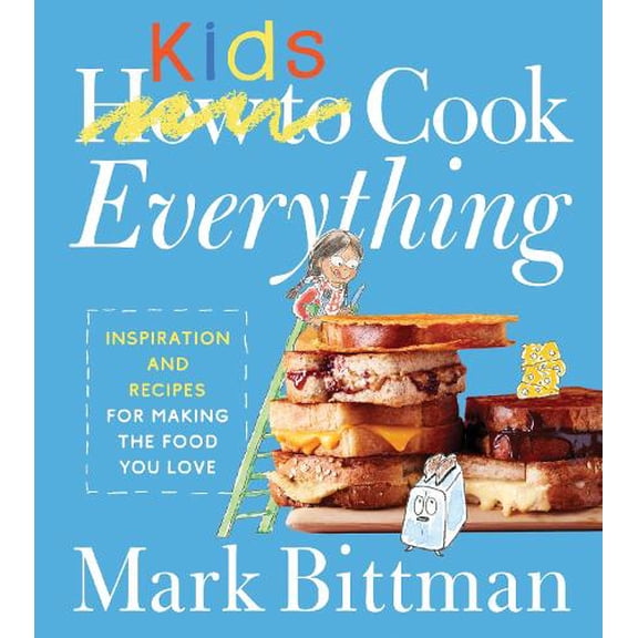 Pre-Owned How to Cook Everything Kids (Hardcover) by Mark Bittman
