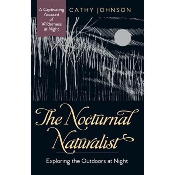Pre-Owned The Nocturnal Naturalist (Paperback)