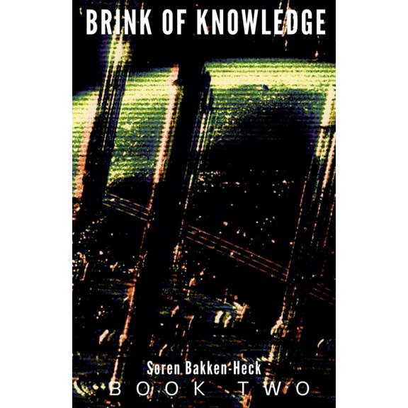 Galactic Histories Brink of Knowledge, Book 2, (Paperback)