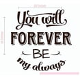 thumbnail image 3 of Forever My Always Love Quotes Wall Words Decal Vinyl Stickers, 23x23-inch, Chocolate, 3 of 6