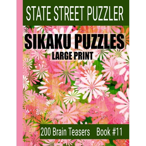 Sikaku Puzzles : Large Print 200 Brain Teaser Book #11: Fun Filled Puzzles and Solutions for Beginners and Up (Paperback)