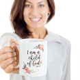 thumbnail image 2 of John 3:1 Bible quotes , I am a child of god - White Coffee Mug Tea Cup 11 oz&nbsp;, 2 of 2