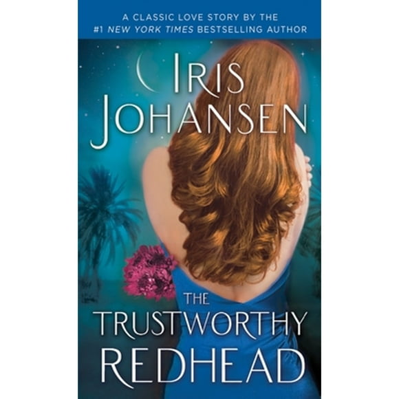 Pre-Owned The Trustworthy Redhead (Paperback 9780345538529) by Iris Johansen