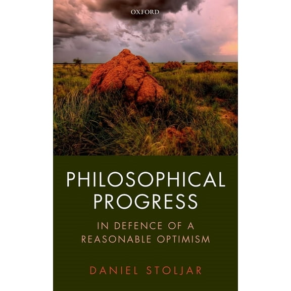 Philosophical Progress: In Defence of a Reasonable Optimism, (Hardcover)