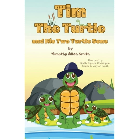 Tim The Turtle and His Two Turtle Sons, (Paperback)