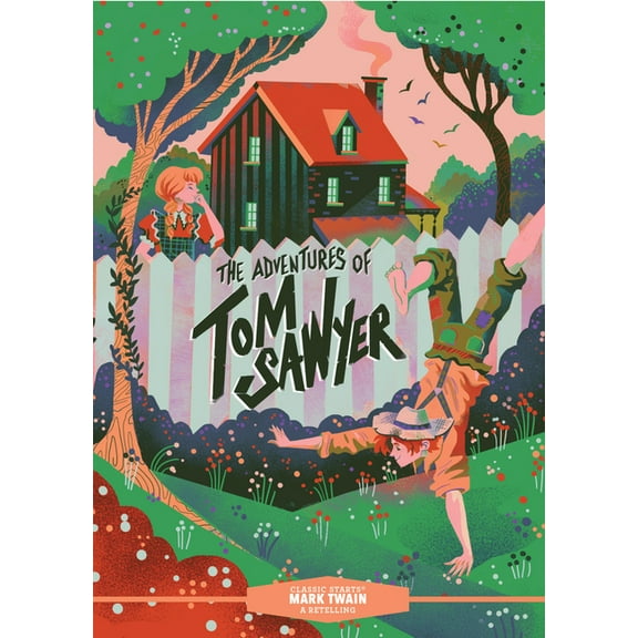 Classic Starts(r) Classic Starts(r) the Adventures of Tom Sawyer, (Hardcover)