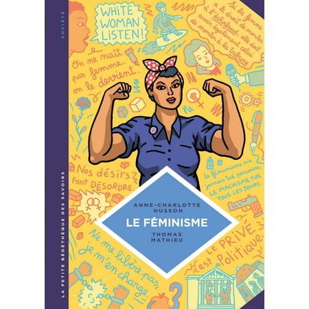 La petite Bédéthèque des Savoirs - Tome 11 - Le féminisme. En 7 slogans et citations. - eBook