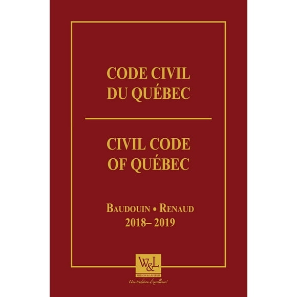 Code civil du Québec 2018-2019 Broché – 30 Août 2018 Wilson & Lafleur Français