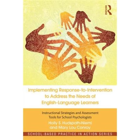 Pre-Owned Implementing Response-to-Intervention to Address the Needs of English-Language Learners: Instructional Strategies and Assessment Tools for School Psychologists (School-Based Paperback