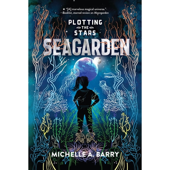 Plotting the Stars Plotting the Stars 2: Seagarden, (Hardcover)