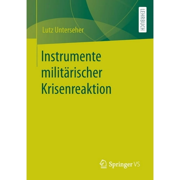 Instrumente MilitÃ¤rischer Krisenreaktion, (Paperback)