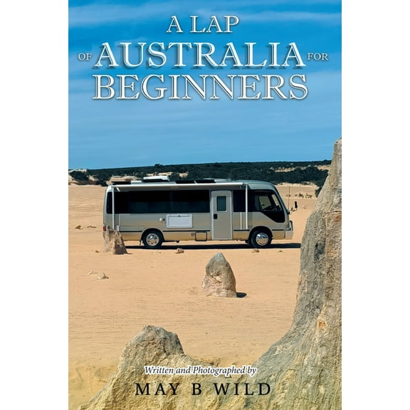 A Lap of Australia for Beginners, (Paperback)