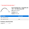 thumbnail image 2 of Front Left Brake Hose - Compatible with 1981 - 1991 GMC Jimmy 4WD 1982 1983 1984 1985 1986 1987 1988 1989 1990, 2 of 2