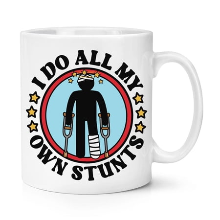 I Do All My Own Stunts 11oz Mug Cup Movie Director Film Star Dad Mum Birthday Fathers Day Mothers Day Brother Uncle Grandad