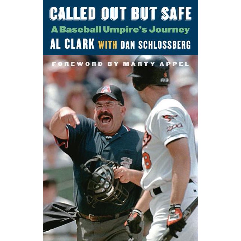 Called Out But Safe A Baseball Umpire's Journey (Paperback) Walmart