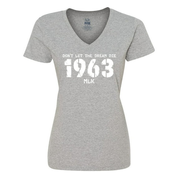 Inktastic Don't Let the Dream Die 1963 MLK Women's V-Neck T-Shirt