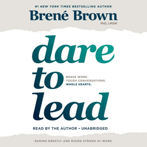Pre-Owned Dare to Lead: Brave Work. Tough Conversations. Whole Hearts. (Audiobook) by Bren Brown